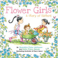 Cover Image for Flower Girls: A Story of Sisters -- Jacqueline Preiss Weitzman, Hardcover