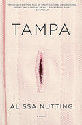 Cover Image for Tampa -- Alissa Nutting, Paperback