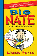 Cover Image for Big Nate: In a Class by Himself -- Lincoln Peirce, Paperback