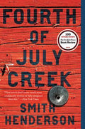 Cover Image for Fourth of July Creek -- Smith Henderson, Paperback