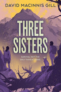 Cover Image for Three Sisters -- David Macinnis Gill, Hardcover