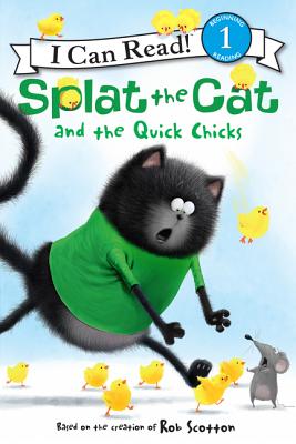 Cover Image for Splat the Cat and the Quick Chicks: An Easter and Springtime Book for Kids -- Rob Scotton, Hardcover