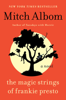 Cover Image for The Magic Strings of Frankie Presto -- Mitch Albom, Paperback