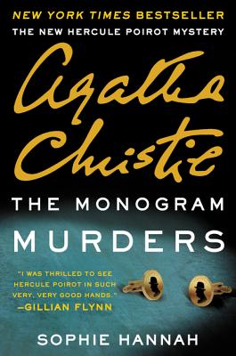 Cover Image for The Monogram Murders: A New Hercule Poirot Mystery -- Sophie Hannah, Paperback