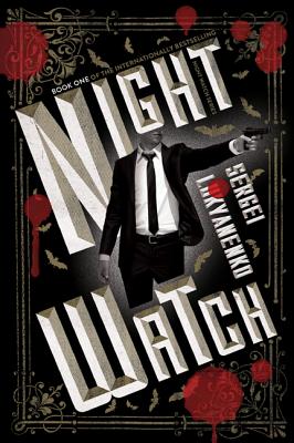 Cover Image for Night Watch -- Sergei Lukyanenko, Paperback