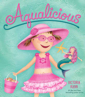 Cover Image for Aqualicious -- Victoria Kann, Hardcover