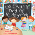 Cover Image for On the First Day of Kindergarten: A Kindergarten Readiness Book for Kids -- Tish Rabe, Hardcover