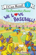 Cover Image for The Berenstain Bears: We Love Baseball! -- Mike Berenstain, Paperback