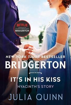 Cover Image for It's in His Kiss: Bridgerton -- Julia Quinn, Mass Market Paperback