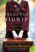 Cover Image for The Reluctant Midwife: A Hope River Novel -- Patricia Harman, Paperback