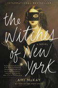 Cover Image for The Witches of New York -- Ami McKay, Paperback