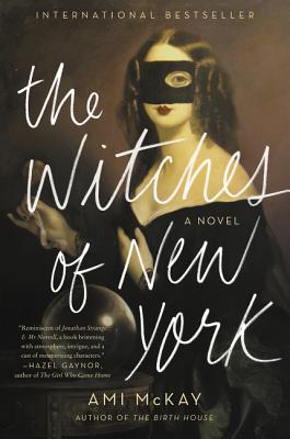 Cover Image for The Witches of New York -- Ami McKay, Paperback