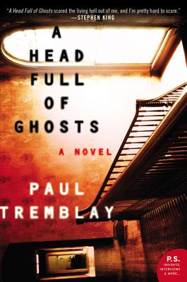 Cover Image for A Head Full of Ghosts -- Paul Tremblay, Paperback