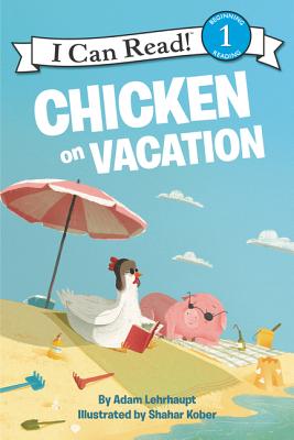 Cover Image for Chicken on Vacation -- Adam Lehrhaupt, Paperback