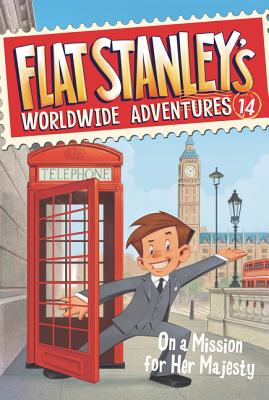 Cover Image for Flat Stanley's Worldwide Adventures #14: On a Mission for Her Majesty -- Jeff Brown, Paperback