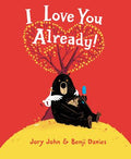 Cover Image for I Love You Already! -- Jory John, Hardcover