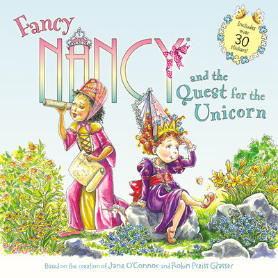 Cover Image for Fancy Nancy and the Quest for the Unicorn: Includes Over 30 Stickers! -- Jane O'Connor, Paperback
