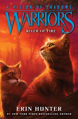 Cover Image for Warriors: A Vision of Shadows: River of Fire -- Erin Hunter, Paperback