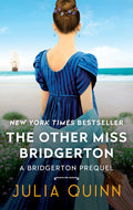 Cover Image for The Other Miss Bridgerton: A Bridgerton Prequel -- Julia Quinn, Mass Market Paperback