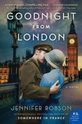 Cover Image for Goodnight from London -- Jennifer Robson, Paperback