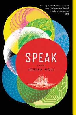 Cover Image for Speak -- Louisa Hall, Paperback