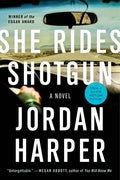 Cover Image for She Rides Shotgun -- Jordan Harper, Paperback