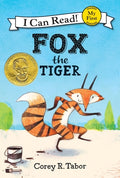 Cover Image for Fox the Tiger -- Corey R. Tabor, Paperback
