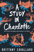Cover Image for A Study in Charlotte -- Brittany Cavallaro, Paperback