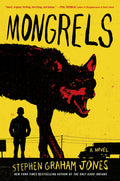 Cover Image for Mongrels -- Stephen Graham Jones, Paperback
