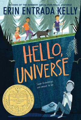 Cover Image for Hello, Universe: A Newbery Award Winner -- Erin Entrada Kelly, Paperback