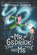 Cover Image for Mr. Gedrick and Me -- Patrick Carman, Paperback
