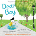 Cover Image for Dear Boy: A Celebration of Cool, Clever, Compassionate You! -- Paris Rosenthal, Hardcover