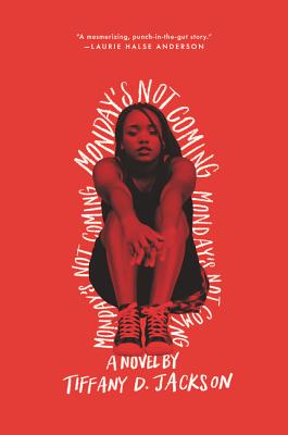 Cover Image for Monday's Not Coming -- Tiffany D. Jackson, Paperback