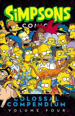 Cover Image for Simpsons Comics Colossal Compendium, Volume 4 -- Matt Groening, Paperback