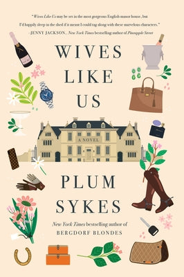 Cover Image for Wives Like Us -- Plum Sykes, Paperback