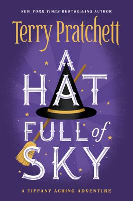 Cover Image for A Hat Full of Sky -- Terry Pratchett, Paperback
