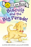 Cover Image for Biscuit and the Big Parade! -- Alyssa Satin Capucilli, Paperback