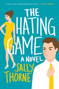 Cover Image for The Hating Game -- Sally Thorne, Paperback