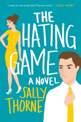 Cover Image for The Hating Game -- Sally Thorne, Paperback