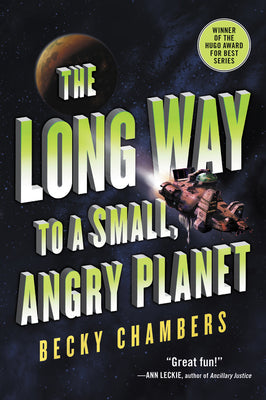 Cover Image for The Long Way to a Small, Angry Planet -- Becky Chambers, Paperback