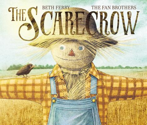 Cover Image for The Scarecrow: A Fall Book for Kids -- Beth Ferry, Hardcover