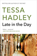 Cover Image for Late in the Day -- Tessa Hadley, Paperback