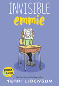 Cover Image for Emmie & Friends: Invisible Emmie: A Graphic Novel -- Terri Libenson, Paperback