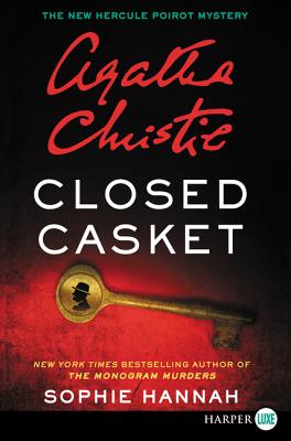 Cover Image for Closed Casket: A New Hercule Poirot Mystery -- Sophie Hannah, Paperback