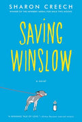 Cover Image for Saving Winslow -- Sharon Creech, Paperback