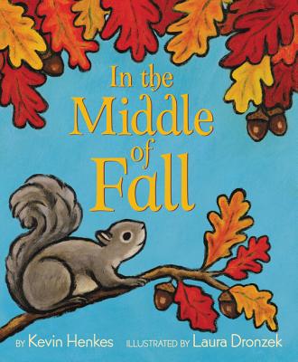Cover Image for In the Middle of Fall -- Kevin Henkes, Hardcover