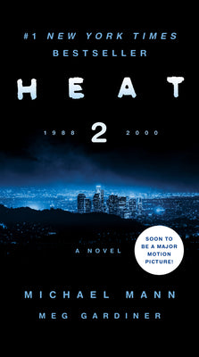 Cover Image for Heat 2 -- Michael Mann, Mass Market Paperback