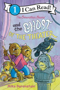 Cover Image for The Berenstain Bears and the Ghost of the Theater -- Mike Berenstain, Paperback