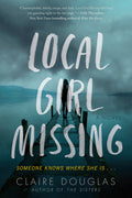 Cover Image for Local Girl Missing -- Claire Douglas, Paperback