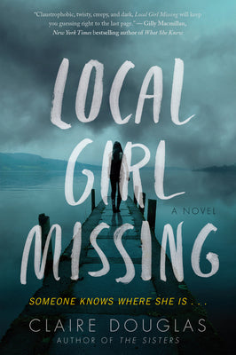 Cover Image for Local Girl Missing -- Claire Douglas, Paperback